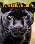 Pantera Negra: Um Livro Incrvel para Crianas sobre a Pantera Negra