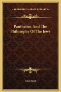 Pantheism and the Philosophy of the Jews