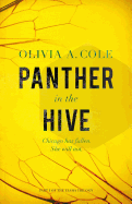 Panther in the Hive