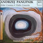 Panufnik: Arbor Cosmica; Violin Concerto