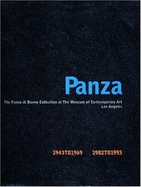 Panza: The Legacy of a Collector: [The Panza Di Biumo Collection at the Museum of Contemporary Art, Los Angeles] - Museum of Contemporary Art