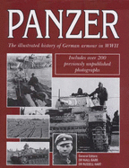 Panzer: The Illustrated History of Germany's Armoured Forces in World War II - Barr, Niall (Editor), and Hart, Russell (Editor)