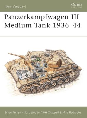 Panzerkampfwagen III Medium Tank 1936-44 - Perrett, Bryan