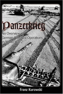Panzerkrieg-an Overview of German Armored Operations in World War 2.