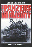 Panzers and the Battle of Normandy - Bernage, Georges