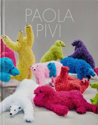 Paola Pivi - Pivi, Paola (Artist), and Ludwig, Justine (Editor)