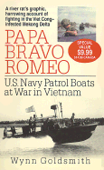 Papa Bravo Romeo: U.S. Navy Patrol Boats in Vietnam