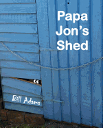 Papa Jon's Shed