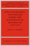 Papal Government and England during the Pontificate of Honorius III (1216-1227)