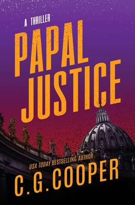 Papal Justice: A Corp Justice Novel - Cooper, C G
