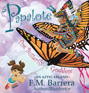 Papalote: The Butterfly Goddess
