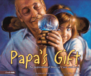 Papa's Gift: An Inspirational Story of Love and Loss