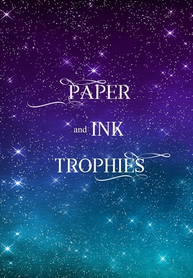 Paper and Ink Trophies - Houser, J