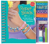 Paper Beads: Turn Simple Strips of Paper Into Beautiful Beaded Jewelry