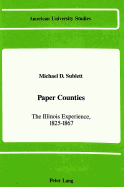 Paper Counties: The Illinois Experience, 1825-1867