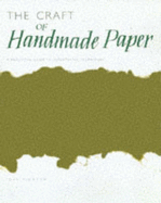 Paper Craft: A Practical Guide to Paper Making Techniques - Plowman, John
