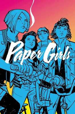 Paper Girls Volume 1 - Vaughan, Brian K, and Chiang, Cliff (Artist), and Wilson, Matthew (Artist)