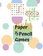 Paper & Pencil Games: Paper & Pencil Games: 2 Player Activity Book, Blue - Tic-Tac-Toe, Dots and Boxes - Noughts And Crosses (X and O) -- Fun Activities for Family Time