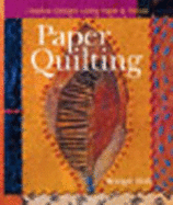 Paper Quilting: Creative Designs Using Paper & Thread - Hoff, Bridget