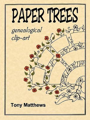 Paper Trees. Genealogical Clip-Art - Matthews, Tony