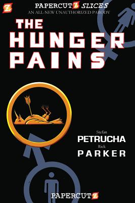 Papercutz Slices #4: The Hunger Pains: The Hunger Pains - Petrucha, Stefan