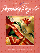 Papering Projects Etc