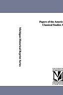 Papers of the American School of Classical Studies at Athens.