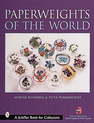 Paperweights of the World - Flemming, Monika