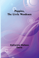 Pappina, the Little Wanderer