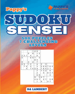 Pappy's Sudoku Sensei: The Ultimate Puzzle Book for the Sudoku Fan