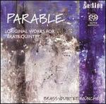 Parable: Original Works for Brass Quintet [Hybrid SACD]