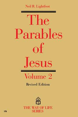 Parables of Jesus Vol 2 - Lightfoot, Neil R