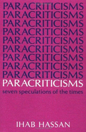 Paracriticisms: Seven Speculations of the Times