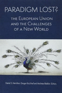 Paradigm Lost?: The European Union and the Challenges of a New World