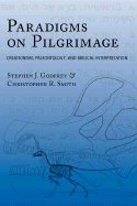 Paradigms on Pilgrimage: Creationism, Paleontology and Biblical Interpretation