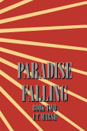 Paradise Falling: Book Two (Trade Paperback)