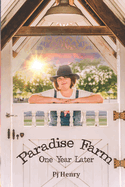 Paradise Farm: One Year Later