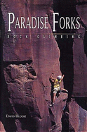 Paradise Forks Rock Climbing