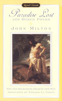 Paradise Lost and Other Poems - Milton, John, and Cifelli, Edward (Introduction by), and Le Comte, Edward (Notes by)