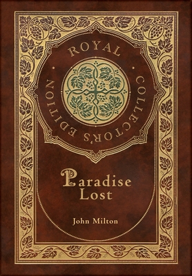 Paradise Lost (Royal Collector's Edition) (Case Laminate Hardcover with Jacket) - Milton, John