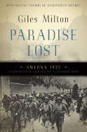 Paradise Lost: Smyrna 1922, the Destruction of a Christian City in the Islamic World