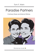 Paradise Partners: Culinary Kisses and Island Wishes