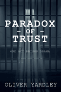 Paradox of Trust