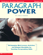 Paragraph Power: 50 Engaging Mini-Lessons, Activities, and Student Checklists for Teaching Paragraphing Skills