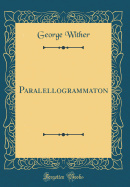 Paralellogrammaton (Classic Reprint)