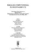 Parallel Computational Fluid Dynamics '92: Proceedings of the Conference on Parallel Cfd '92: Implementations and Results Using Parallel Computers, New Brunswick, NJ, USA, 18-20 May, 1992 - Pelz, R B