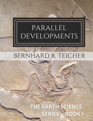 Parallel Developments - Teicher, Bernhard R