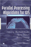 Parallel Processing Algorithms for GIS
