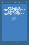Parallel Processing for Artificial Intelligence 3