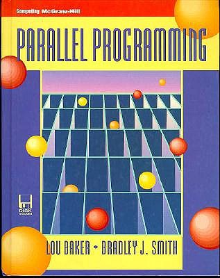 Parallel Programming - Baker, Louis, and Smith, Bradley J.